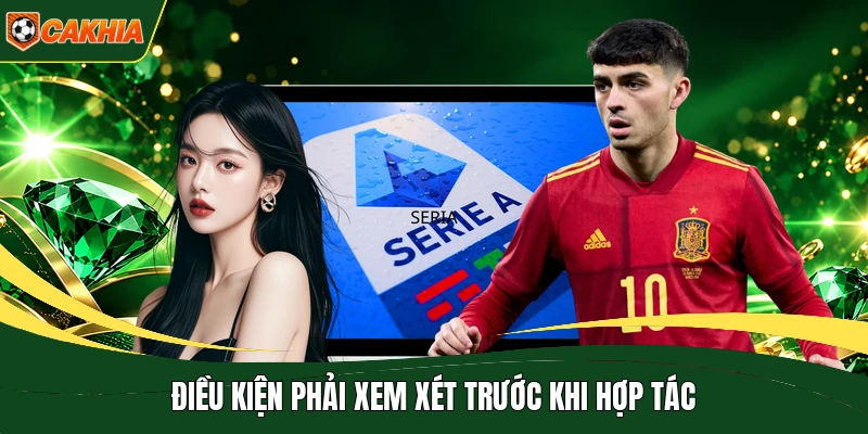 Điều kiện phải xem xét trước khi hợp tác