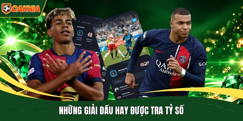 Những giải đấu hay được tra tỷ số